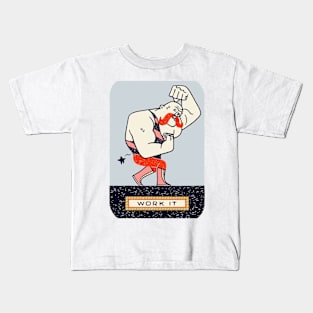 work it Kids T-Shirt